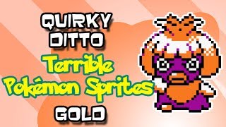 Quirky Ditto  Terrible Pokémon Sprites  Gold [upl. by Susann]