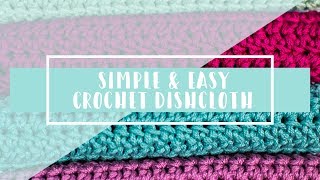 How To Crochet  Half Double HDC Crochet Easy Simple Dishcloth [upl. by Hyacinth]