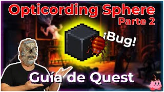 EL BUG 🐞 para obtener El Cubo RÁPIDO ⬛🤯  Opticording Sphere Quest pt 2 [upl. by Eivets71]