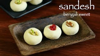 sandesh recipe  sandesh sweet  how to make bengali sweet sondesh recipe [upl. by Celtic]