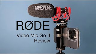 The RØDE Video Mic Go II  One mic to rule them all [upl. by Garceau]