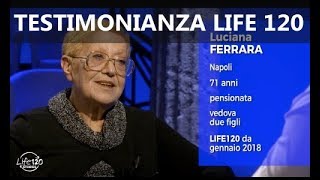 Luciana Ferrara con il quotLIFE 120quot guarita da TRIGEMINO FLEBITE DOLORI ARTICOLARI [upl. by Asenev]