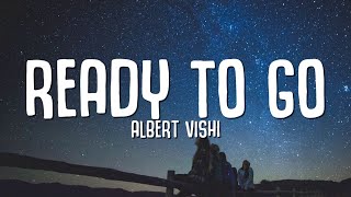 Alan Walker Style  Albert Vishi  Ready To Go Lyrics [upl. by Thorn301]