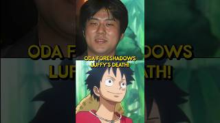 Odas Biggest Foreshadowing About Luffys Death onepiece luffy onepiecetheory [upl. by Ientirb]