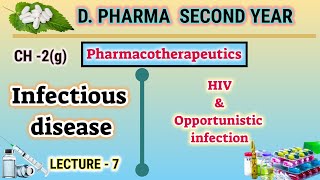 HIV and Opportunistic infection  CH2g  L7  Pharmacotherapeutics  DPharm second year [upl. by Houlberg]