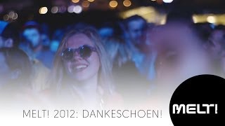 MELT 2012  dankeschoen  Official Aftermovie [upl. by Hightower]