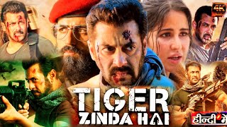 Tiger Zinda Hai Full Movie In Hindi Dubbed  Salman Khan  Katrina Kaif  Movie Review And Story [upl. by Ardenia]