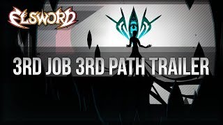 Elsword Official  3rd Job 3rd Path Trailer [upl. by Camarata987]