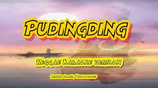 Pudingding  Lemon GrassTropa Vibes Reggae Karaoke version [upl. by Torrell]