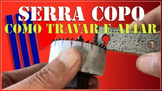 Como travar e afiar serra copo [upl. by Michaela]