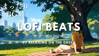 Lofi Liveアーカイブ✨【癒し】大都会の中の公園。芝生でまったり。週末のlofi beats【7 Relaxing on the Green】Lofi Latte Lounge [upl. by Aldora768]