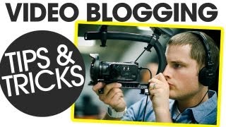 Video Blogging Tips and Tricks  10 Video Blogging Tips [upl. by Duston230]