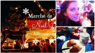 ❆ Marché de Noël en Allemagne ❆ je parle allemand [upl. by Biddick849]