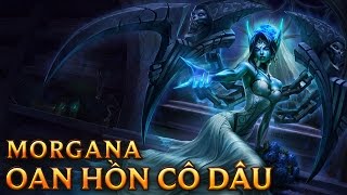 Morgana Oan Hồn Cô Dâu  Ghost Bride Morgana  Skins lol [upl. by Domenech]