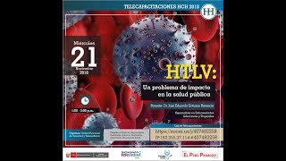 HTLV UN PROBLEMA DE IMPACTO EN LA SALUD PÚBLICA [upl. by Allehs46]