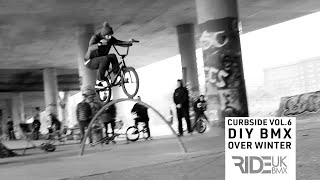 BMX DIY  Curbside Vol 6  Ride UK BMX [upl. by Eelrac]