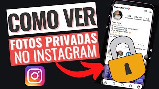 Como Ver Fotos de uma Conta Privada No Instagram 📷 2023 Como Ver Instagram Privado [upl. by Tram]