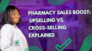 pharmacist sales strategies understanding Upselling vs Cross selling pharmacysalessalestechniques [upl. by Annawek]