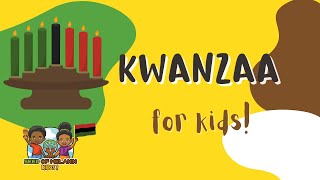 Kwanzaa for Kids  History for Kids  Seed of Melanin Kids [upl. by Oninrutas981]