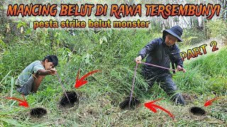 Nekad Mancing Belut Besar Di Rawarawa Terbengkalai Pasang Puluhan Pancing Belut Eel Fishing 2 [upl. by Enael893]