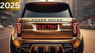 Unveiling the Future Electric Range Rover 2025  A Revolution in Design [upl. by Ardnossak646]