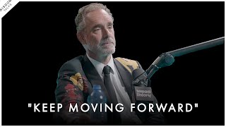 The Ultimate Guide to Start Moving FORWARD In Life  Jordan Peterson Motivation [upl. by Pyne]