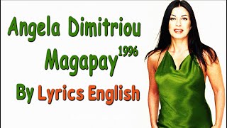 Angela Dimitriou  Margarites Magapay  By lyrics english [upl. by Atikir]