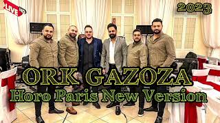 ORK GAZOZA BEND NEW VERSION ORO PARIS SUKAR RITAM LIVE 2023 [upl. by Gambrell573]