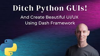 Ditch Python GUIs Instead create beautiful Googlelike UIs for your apps with easy to use Dash [upl. by Astri]