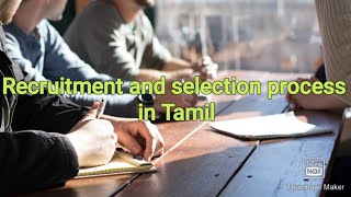 Recruitment amp Selection process in Tamil [upl. by Lesya]