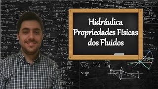 Hidráulica  Aula 1  Propriedades dos Fluidos [upl. by Okimuk]