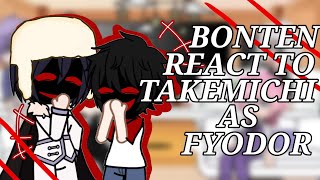 Bonten react to takemichi as fyodor Dostoevsky BSD X TR no repost read desc [upl. by Douglass586]