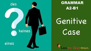 Learn German  German Grammar  Genitiv  Genitive case  A2  B1 [upl. by Aslehc]