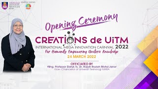 Opening Ceremony Creations de UiTM  International Mega Innovation Carnival 2022 [upl. by Nandor]