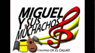 Miguel Y sus Muchachos [upl. by Tiemroth]