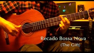 Recado Bossa Nova The Gift [upl. by Casey]