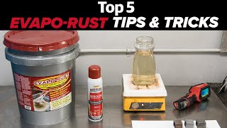 Rust Removal  Top 5 Tips amp Tricks for Removing Rust With EvapoRust [upl. by Ardnosak]