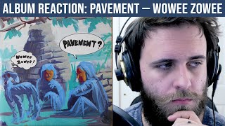 ALBUM REACTION Pavement — Wowee Zowee [upl. by Einad]