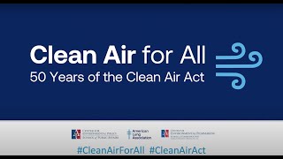 Welcome and The Promise of the Clean Air Act [upl. by Leahcimauhsoj]