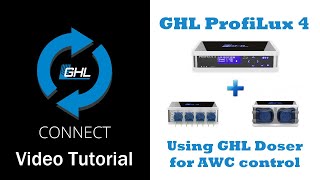 ProfiLux 4 Using GHL Doser for AWC control [upl. by Macario199]