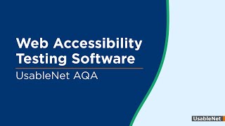 Web Accessibility Testing Software  UsableNet AQA [upl. by Joachima]