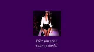 POV you are a runway model 📸  PLAYLIST [upl. by Roseanne]