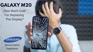 Broke Galaxy M20 Display  Samsung Service Center Is AMAZING [upl. by Teri]