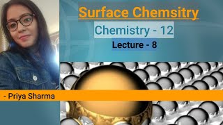 SurfaceChemistry  8  Chemistry  Class 12 [upl. by Atok448]