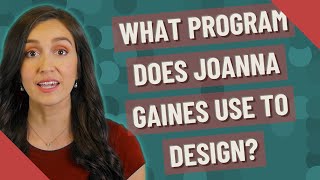 What program does Joanna Gaines use to design [upl. by Otanutrof]