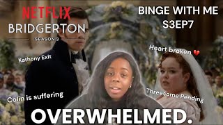 SEASON 3 BRIDGERTON  EP 7 BINGE WITH ME  BATTLE OF WHISTLEDOWN POLINS WEDDING COLIN HEARTBREAK [upl. by Nerta]