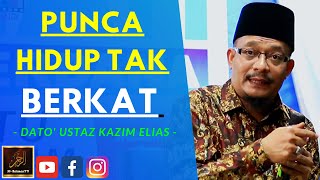 Dato Ustaz Kazim Elias  PUNCA HIDUP TAK BERKAT [upl. by Novyert]