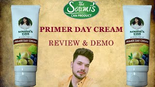 The Soumis Can Product Primer Day Cream Review amp Demo  NEW LAUNCH  The Way Of Glamour [upl. by Nosmoht88]