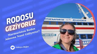 Rodosu Geziyoruz Marmaristen Rodos Adasına Nasıl Gidiyoruz [upl. by Chaffin]