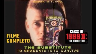 Filme completo Dublado  CLASS OF 1999 II  O Substituto 1994 [upl. by Yerkovich]